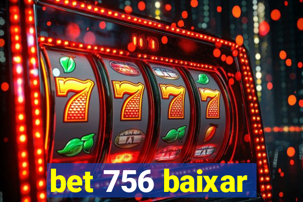 bet 756 baixar